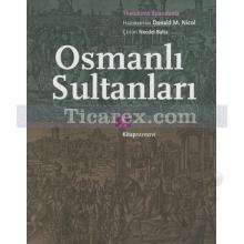 Osmanlı Sultanları | Theodoros Spandunis