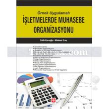 İşletmelerde Muhasebe Organizasyonu | Örnek Uygulamalı | Salih Karaoğlu, Mehmet Eray