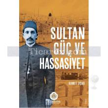 Sultan Güç ve Hassasiyet | Ahmet Uçar