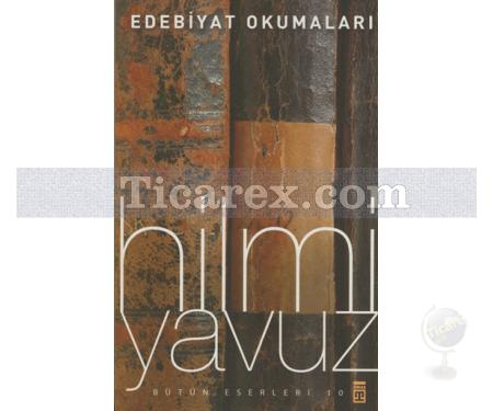 Edebiyat Okumaları | Bütün Eserleri 10 | Hilmi Yavuz - Resim 1