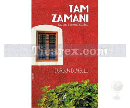 Tam Zamanı | Dursun Duygulu - Resim 1