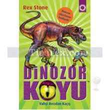 Dinozor Koyu 10 - Vahşi Avcıdan Kaçış | Rex Stone