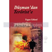 Düşman'dan Terörist'e | İslamofobi 2 | Ergun Göknel