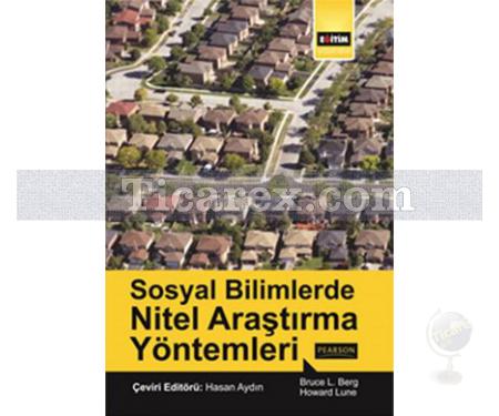 Sosyal Bilimlerde Nitel Araştırma Yöntemleri | Bruce L. Berg, Howard Lune - Resim 1