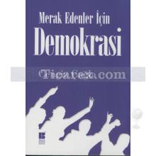 Merak Edenler İçin Demokrasi | Cengiz Çağla