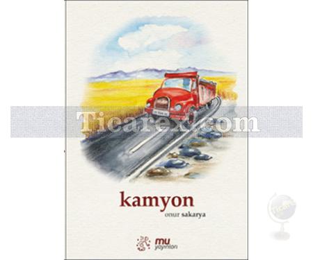 Kamyon | Onur Sakarya - Resim 1