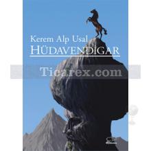 Hüdavendigar | Kerem Alp Usal