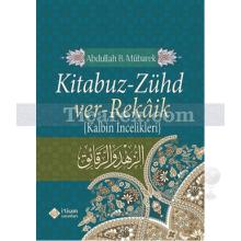 Kitabuz Zühd ver-Rekaik | Abdullah bin Mübarek