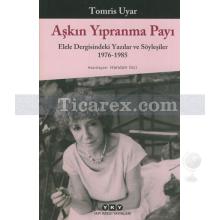 Aşkın Yıpranma Payı | Tomris Uyar