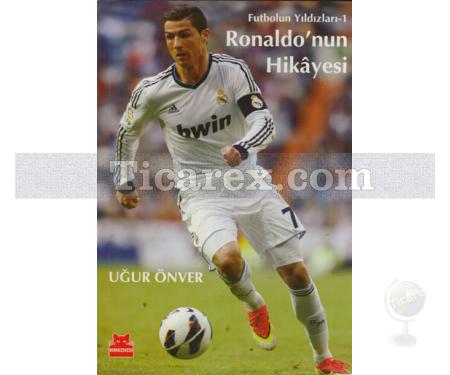Ronaldo'nun Hikayesi | Futbolun Yıldızları 1 | Uğur Önver - Resim 1