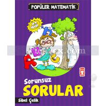 Sorunsuz Sorular | Popüler Matematik | Sibel Çelik