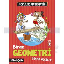 Biraz Geometri Biraz Ölçüler | Popüler Matematik | Sibel Çelik