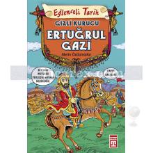 Ertuğrul Gazi - Gizli Kurucu | Eğlenceli Tarih | Metin Özdamarlar