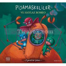 Pijamaskeliler ve Haylaz Romeo | Pijamalılar Çetesi | Romuald