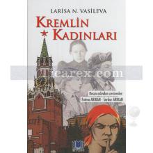 Kremlin Kadınları | Larisa N. Vasileva