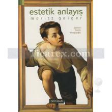 Estetik Anlayış | Moritz Geiger