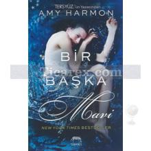 Bir Başka Mavi | Amy Harmon