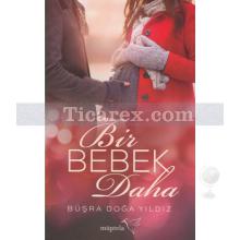 Bir Bebek Daha | Büşra Doğa Yıldız