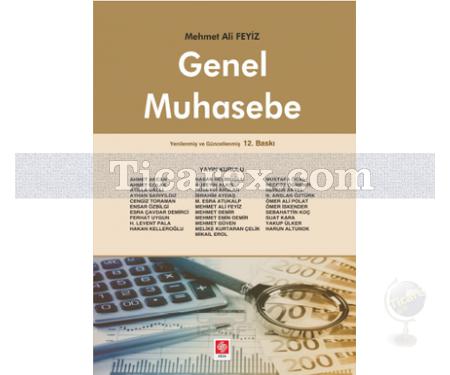 Genel Muhasebe | Yenilenmiş ve Güncellenmiş 12. Baskı | Mehmet Ali Feyiz - Resim 1