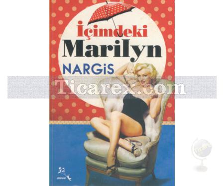 İçimdeki Marilyn | Nargis İsmayilova - Resim 1