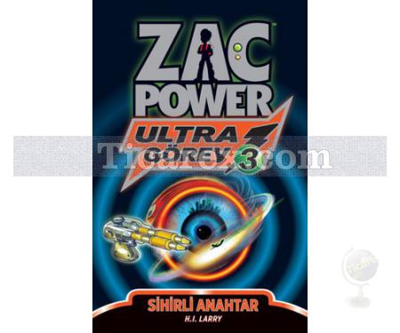 Zac Power Ultra Görev 3 | Sihirli Anahtar | H. I. Larry - Resim 1