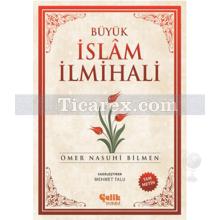 Büyük İslam İlmihali (Şamua) | Ömer Nasuhi Bilmen