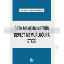 ceza_mahkumiyetinin_devlet_memurluguna_etkisi