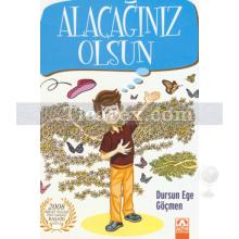 Alacağınız Olsun | Dursun Ege Göçmen