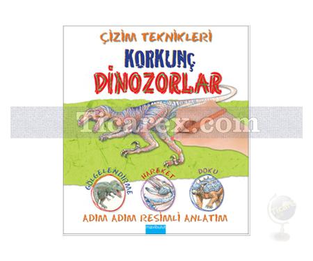 Korkunç Dinozorlar | Çizim Teknikleri | Susie Hodge - Resim 1