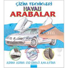 Havalı Arabalar | Çizim Teknikleri | Steve Capsey