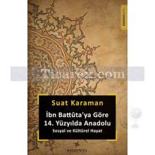 ibn_battuta_ya_gore_14._yuzyilda_anadolu
