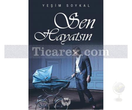 Sen Hayatsın | Yeşim Soykal - Resim 1