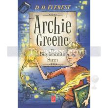 Archie Greene ve Büyücünün Sırrı | D.D. Everest