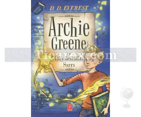Archie Greene ve Büyücünün Sırrı | D.D. Everest - Resim 1