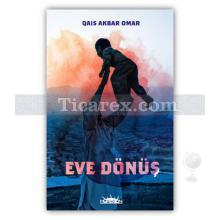 Eve Dönüş | Qais Akbar Omar