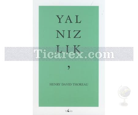 Yalnızlık | Henry David Thoreau - Resim 1