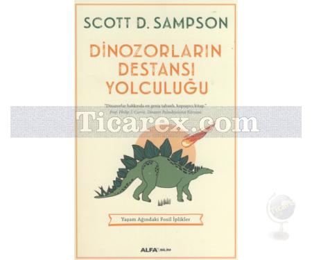 Dinozorların Destansı Yolculuğu | Scott D. Sampson - Resim 1