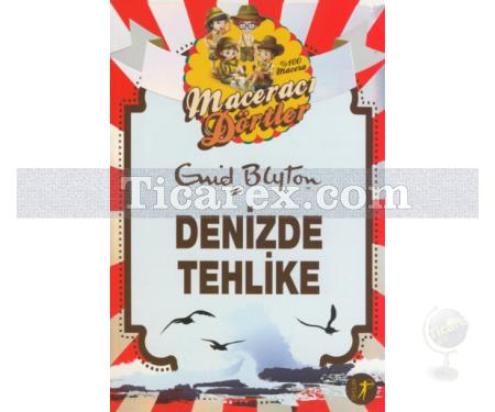 Denizde Tehlike | Maceracı Dörtler | Enid Blyton - Resim 1