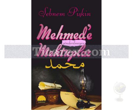 Mehmed'e Gönderilmeyen Mektuplar | Şebnem Pişkin - Resim 1