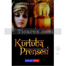 Kurtuba Prensesi | Abdülhamid Cude Es-Sahhar