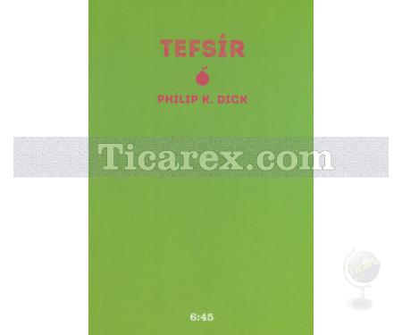 Tefsir | Philip K. Dick - Resim 1