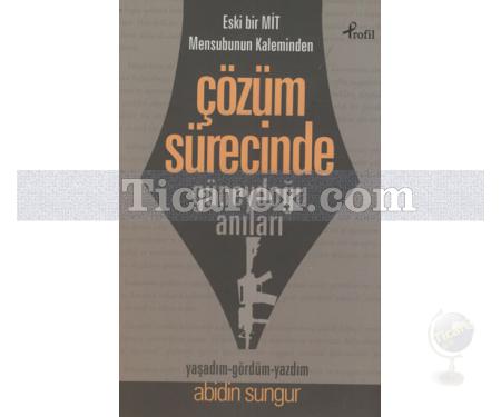 Çözüm Sürecinde Güneydoğu Anıları | Abidin Sungur - Resim 1