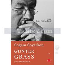 Soğanı Soyarken | Günter Grass