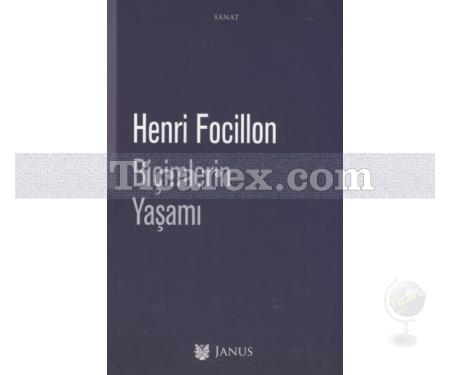 Biçimlerin Yaşamı | Henri Focillon - Resim 1