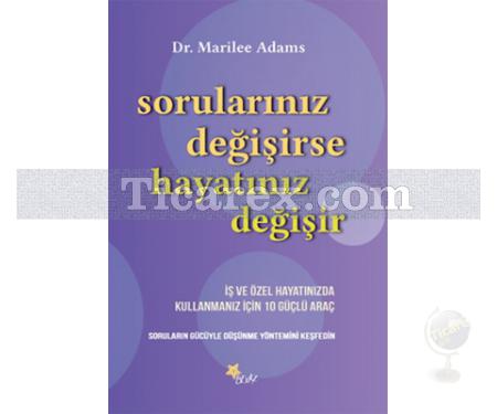 Sorularınız Değişirse Hayatınız Değişir | Marilee Adams - Resim 1