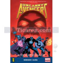 Uncanny Avengers 2 - Apocalypse İkizleri | Rick Remender