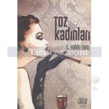 Toz Kadınları | C. Hakkı Zariç