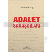 Adalet Savaşcıları | Ayhan Ömer Aliş