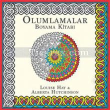 Olumlamalar Boyama Kitabı | Lousie Hay, Alberta Hutchinson