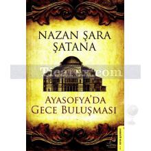 Ayasofya'da Gece Buluşması | Nazan Şara Şatana